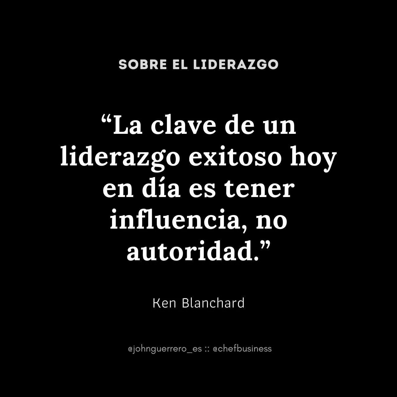SOBRE EL LIDERAZGO ✍🏼 "La clave de un liderazgo exitoso hoy en día es tener influencia, no autoridad." Ken Blanchard #citas #quotes #gastronomia #restaurante #consulting #mentoring #knowhow #knowledge #conocimiento #cocina #consul